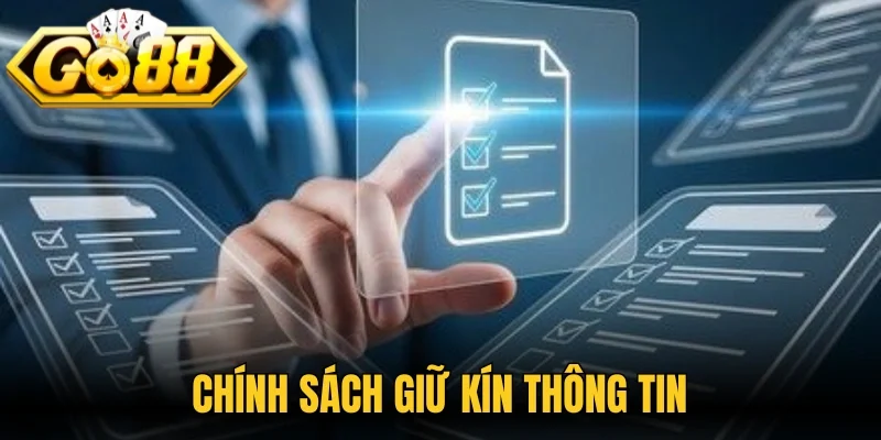 Chính sách giữ kín thông tin trong điều khoản sử dụng 