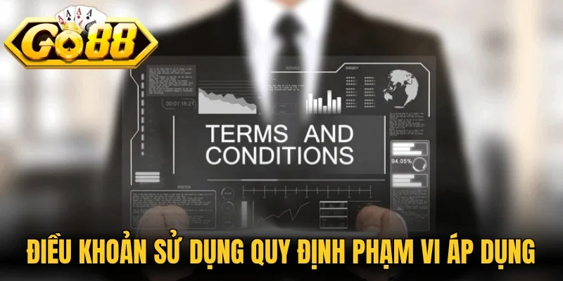 Điều khoản sử dụng quy định phạm vi áp dụng